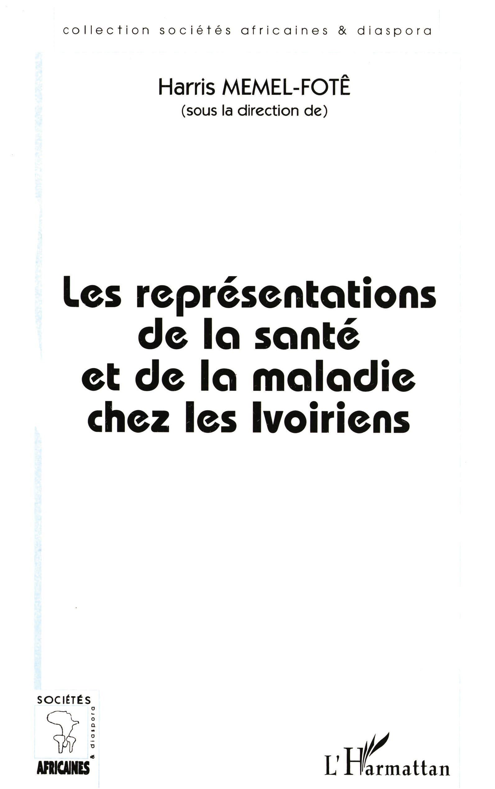 Les représentations de la santé et de la maladie chez les Ivoiriens 9782738464941