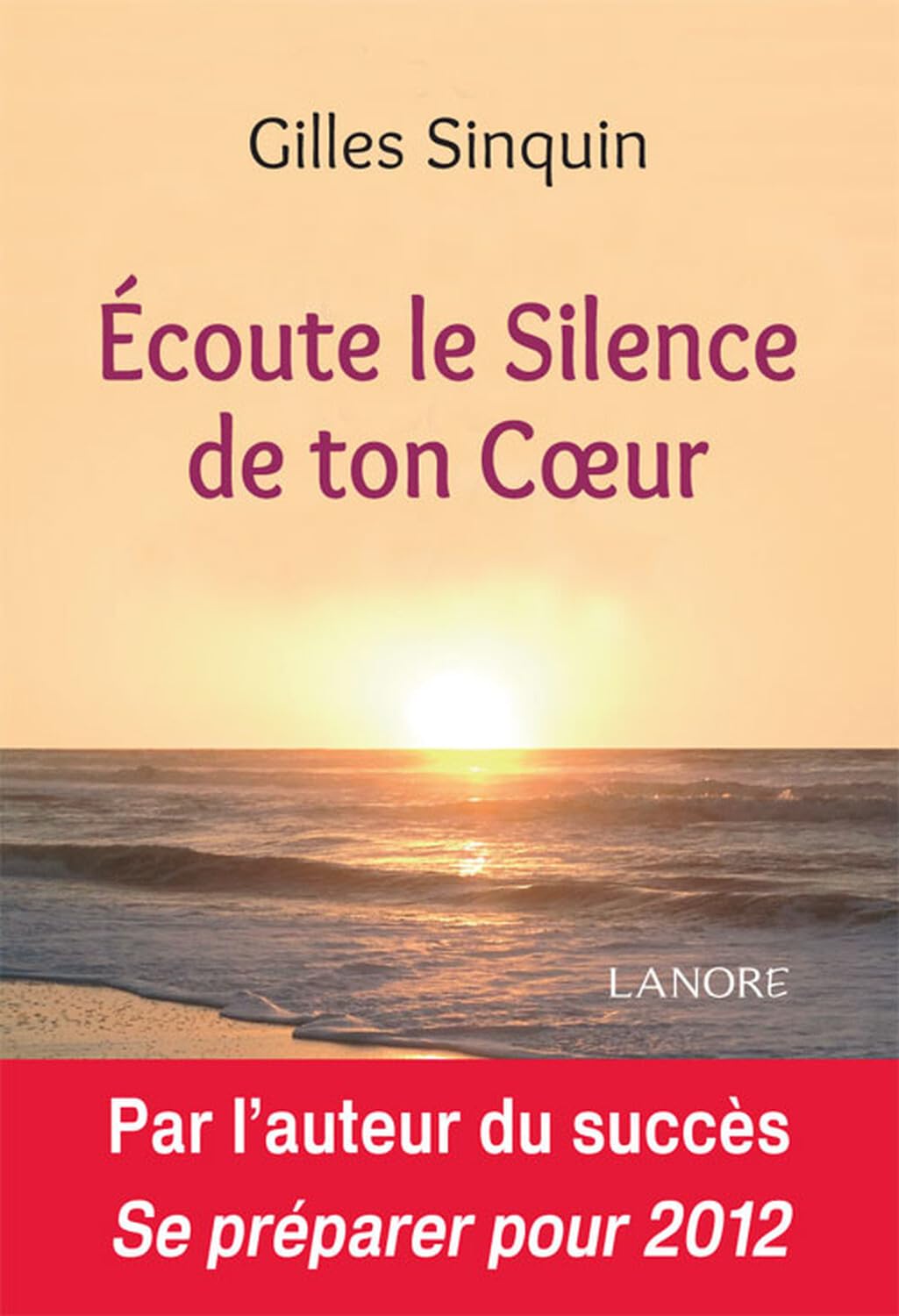 Ecoute le Silence de ton Coeur 9782851578174