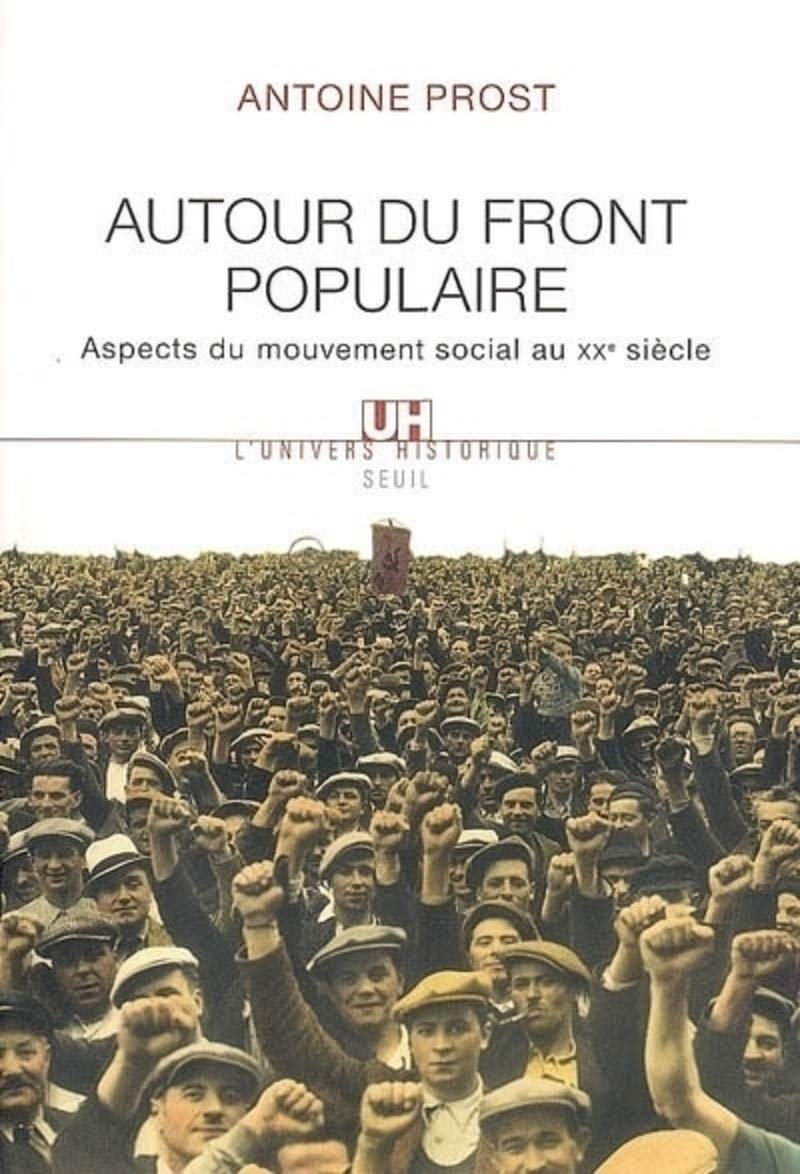 Autour du Front populaire. Aspects du mouvement social au XXe siècle 9782020800211
