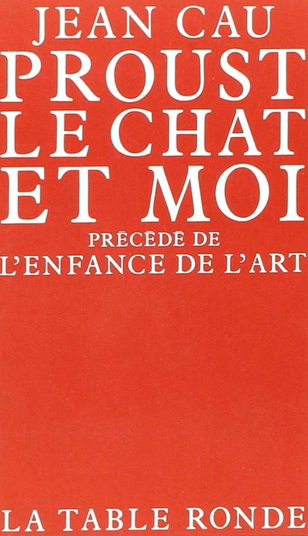 Proust, le chat et moi/L'enfance de l'art 9782710301905