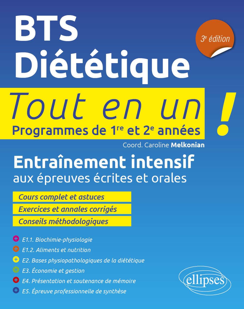 BTS Diététique: Programmes de 1re et 2e années. Entraînement intensif aux épreuves écrites et orales 9782340105829