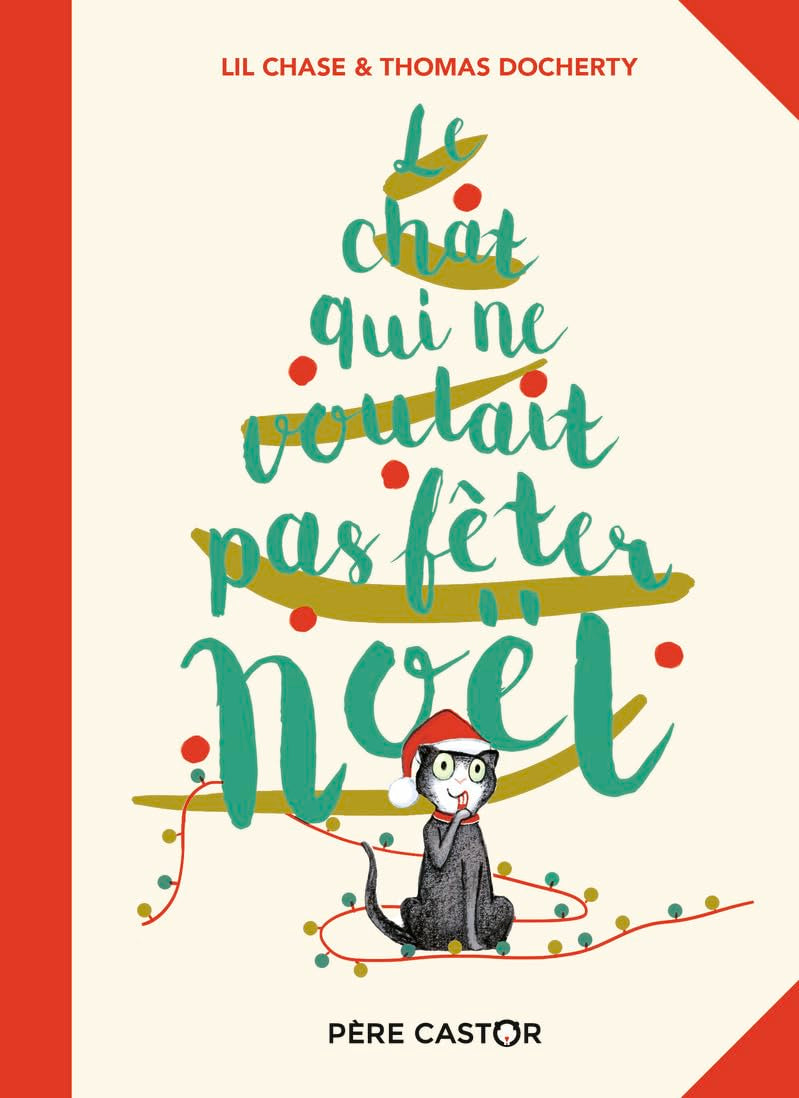 Le chat qui ne voulait pas fêter Noël 9782081420977