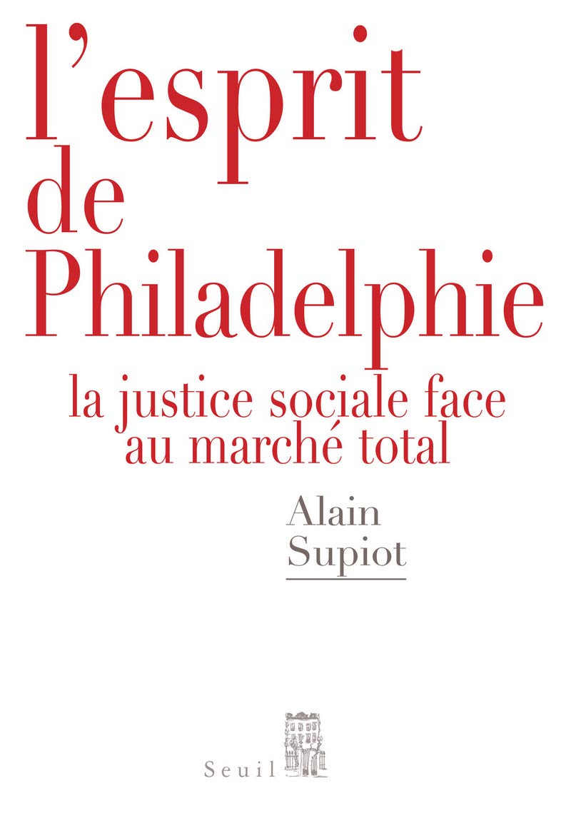 L'Esprit de Philadelphie: La justice sociale face au marché total 9782020991032