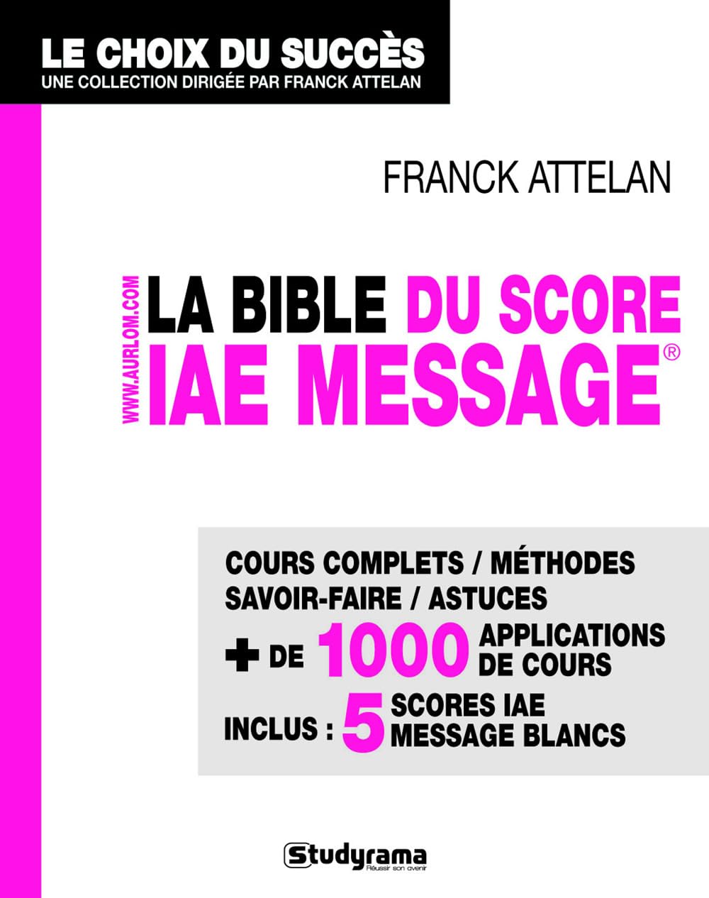 La bible du Score IAE Message® 9782759014132