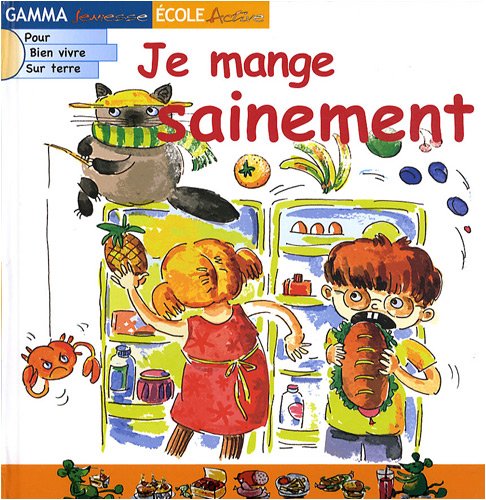 Je mange sainement: long=237 larg=236 ep=9 9782713020995