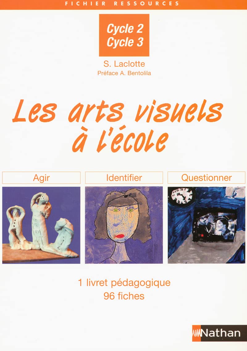 Les arts visuels à l'école 9782091218038