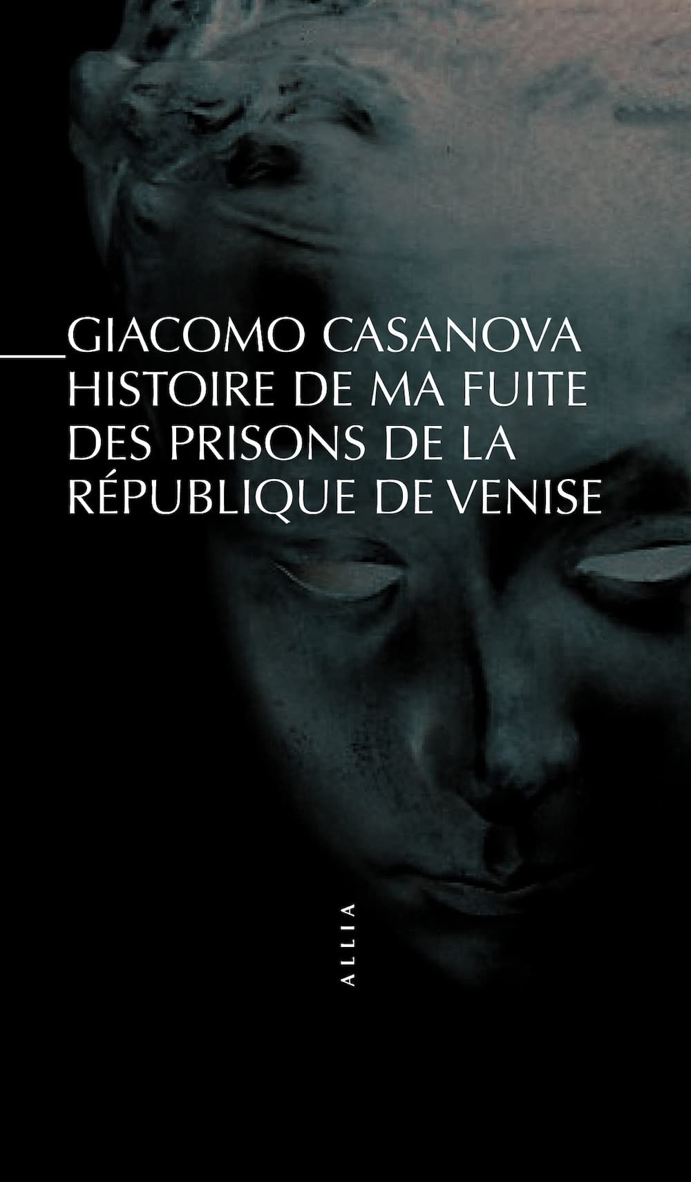 Histoire de ma fuite des prisons de la République de Venise qu'on appelle les Plombs 9782911188985