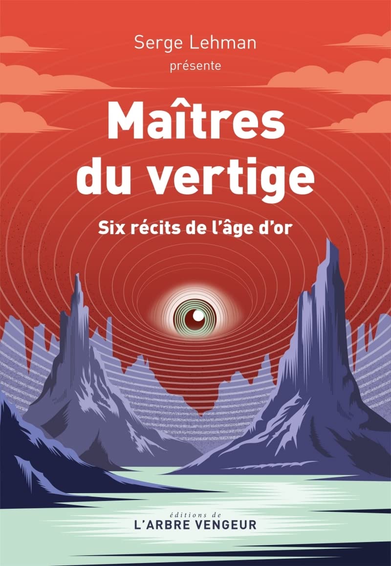 Maîtres du vertige: Six récits de l'âge d'or 9782379411304