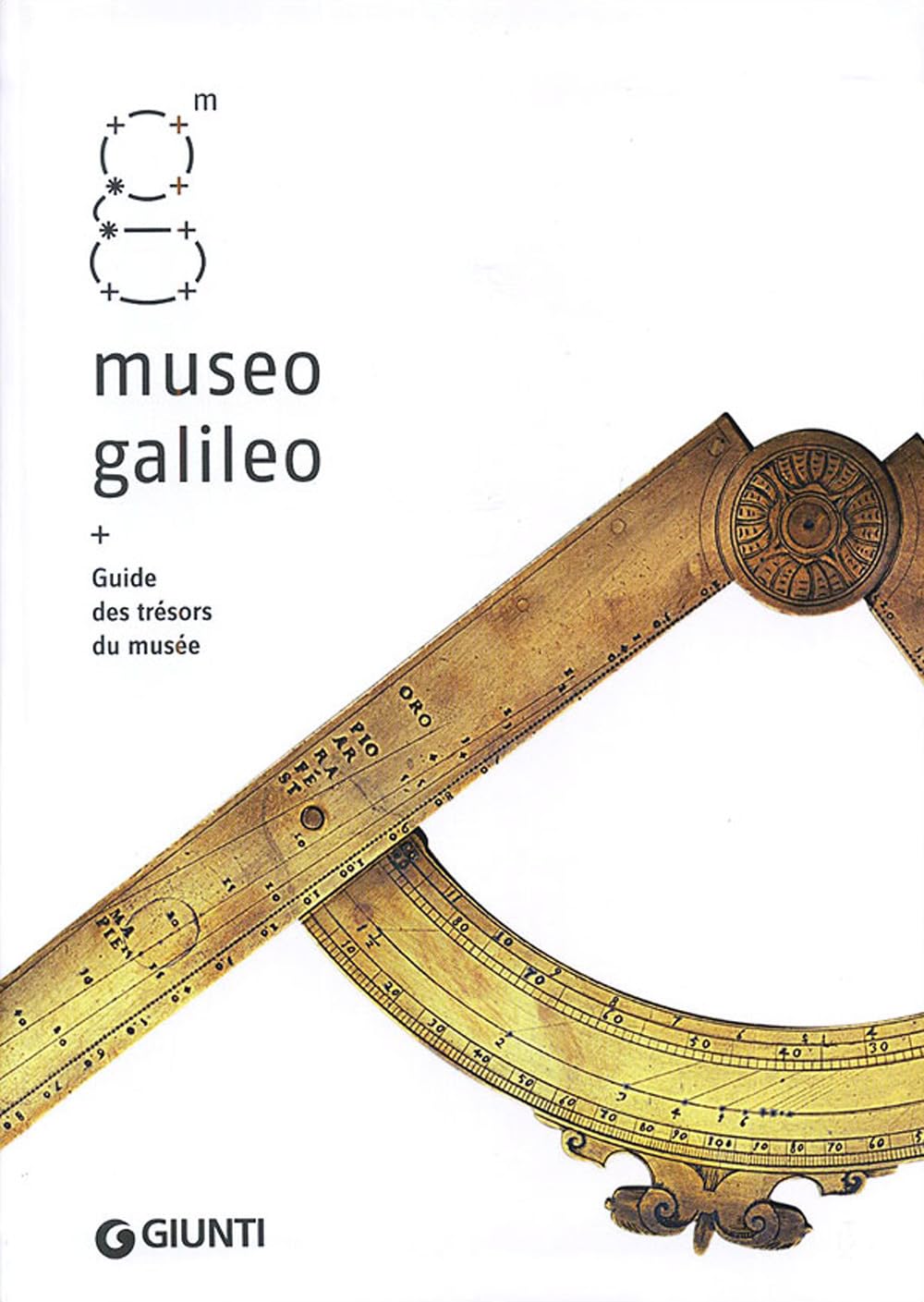 Museo Galileo. Guide des trésors du musée 9788809778146