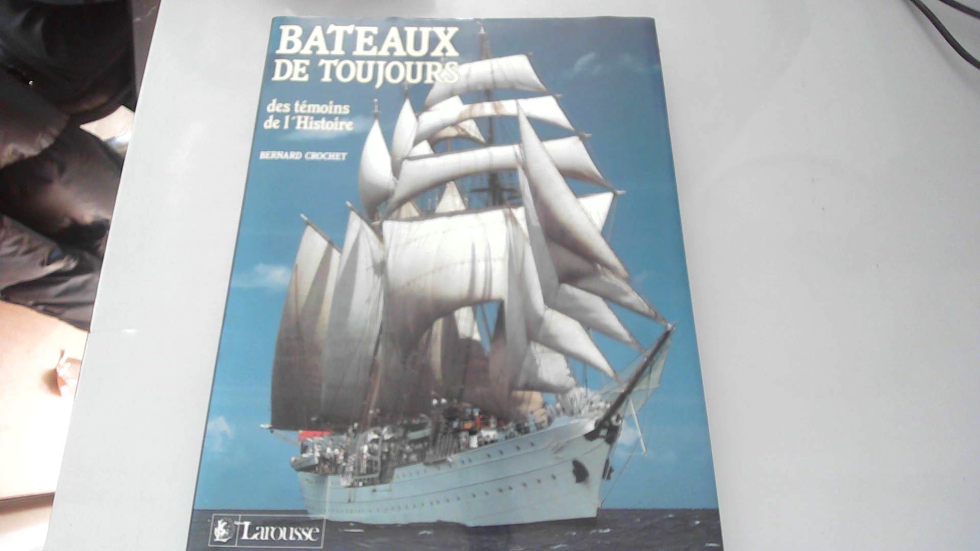 Bateaux de Toujours / des témoins de l'histoire 9782035062192