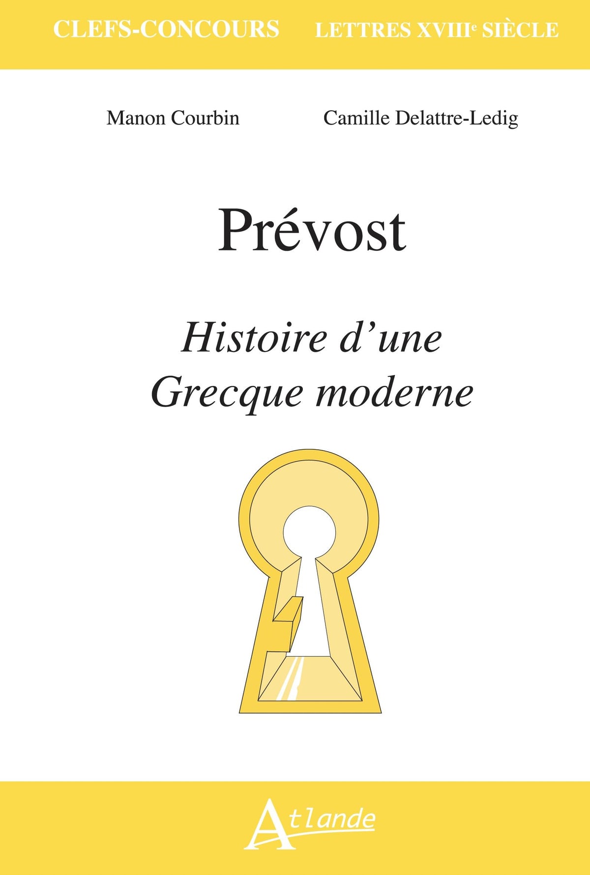 Prévost, Histoire d'une Grecque moderne 9782350309033