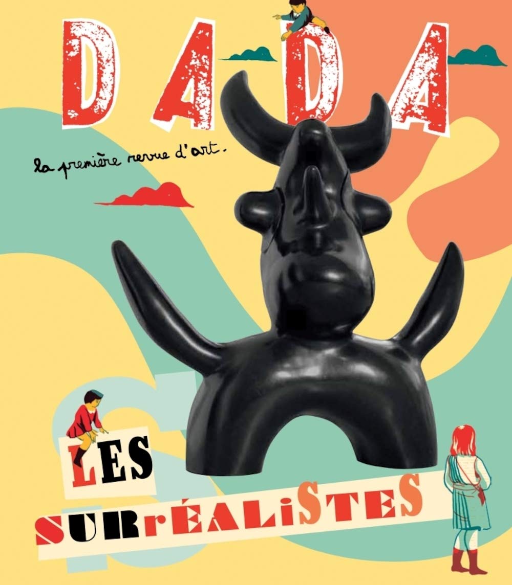 Les surréalistes (Revue Dada n°167) 9782358800273