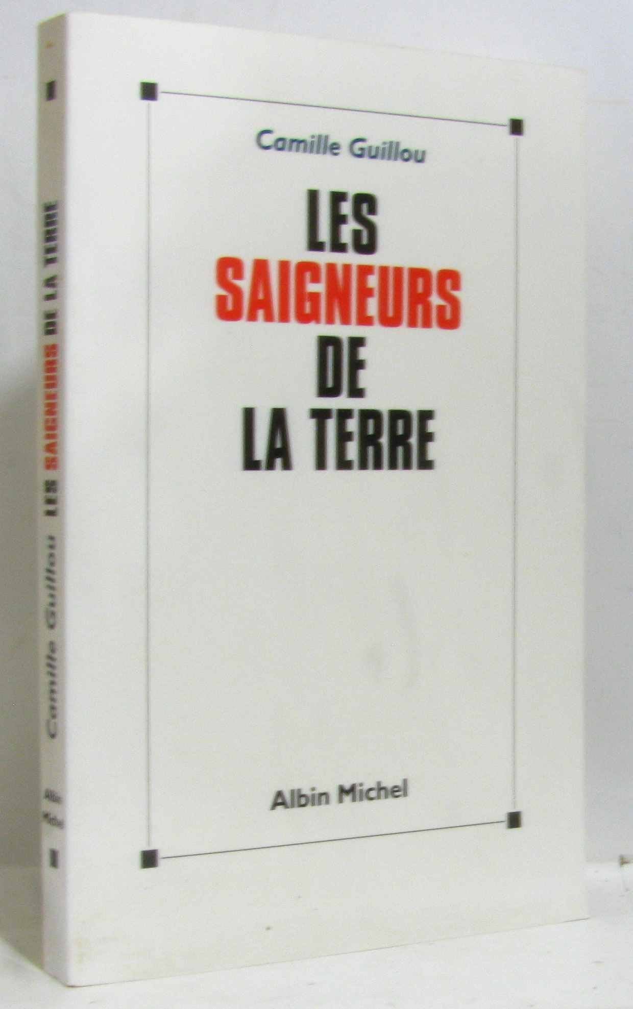 Les saigneurs de la terre 9782226093134