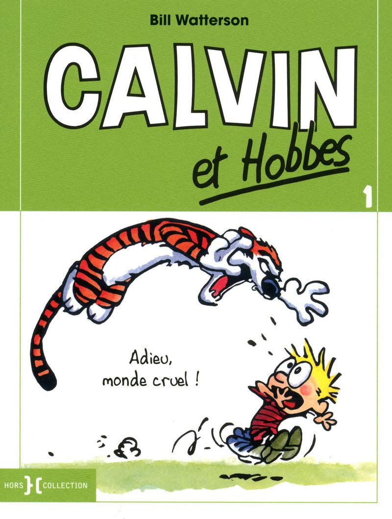 Calvin et Hobbes - T1 petit format: T 1 Adieu, monde cruel ! (01) 9782258085718