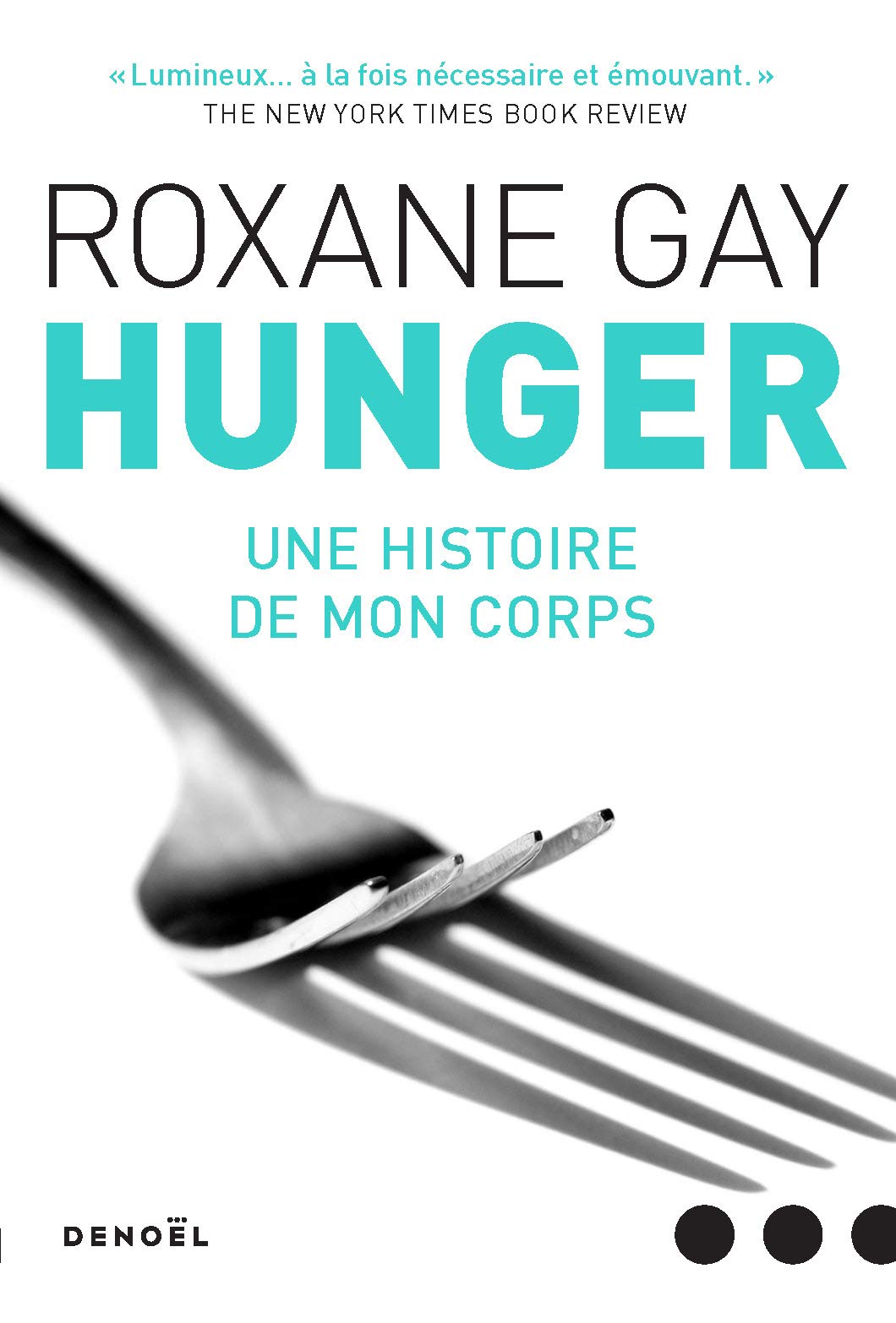 Hunger: Une histoire de mon corps 9782207140185