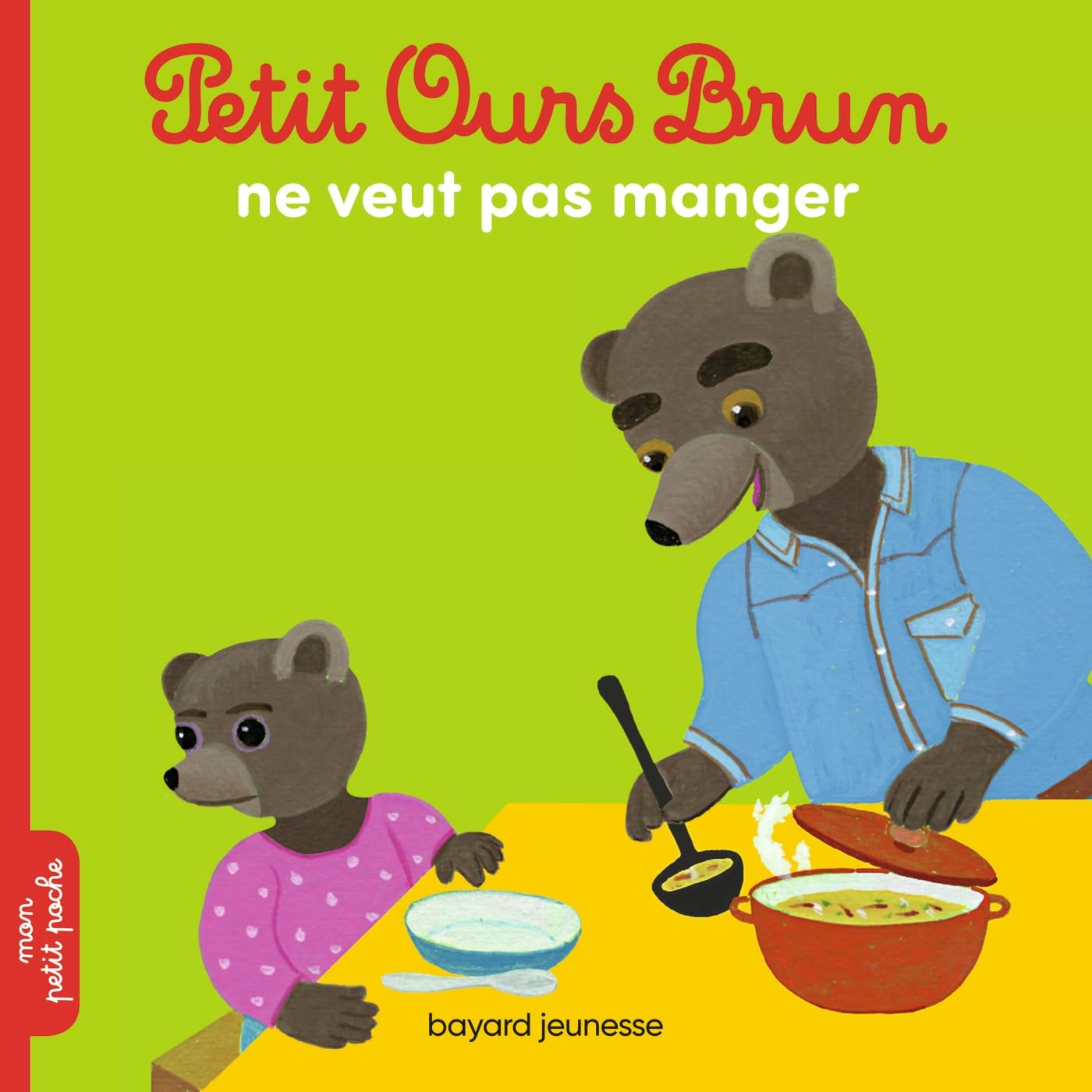 Petit Ours Brun ne veut pas manger 9782747081719