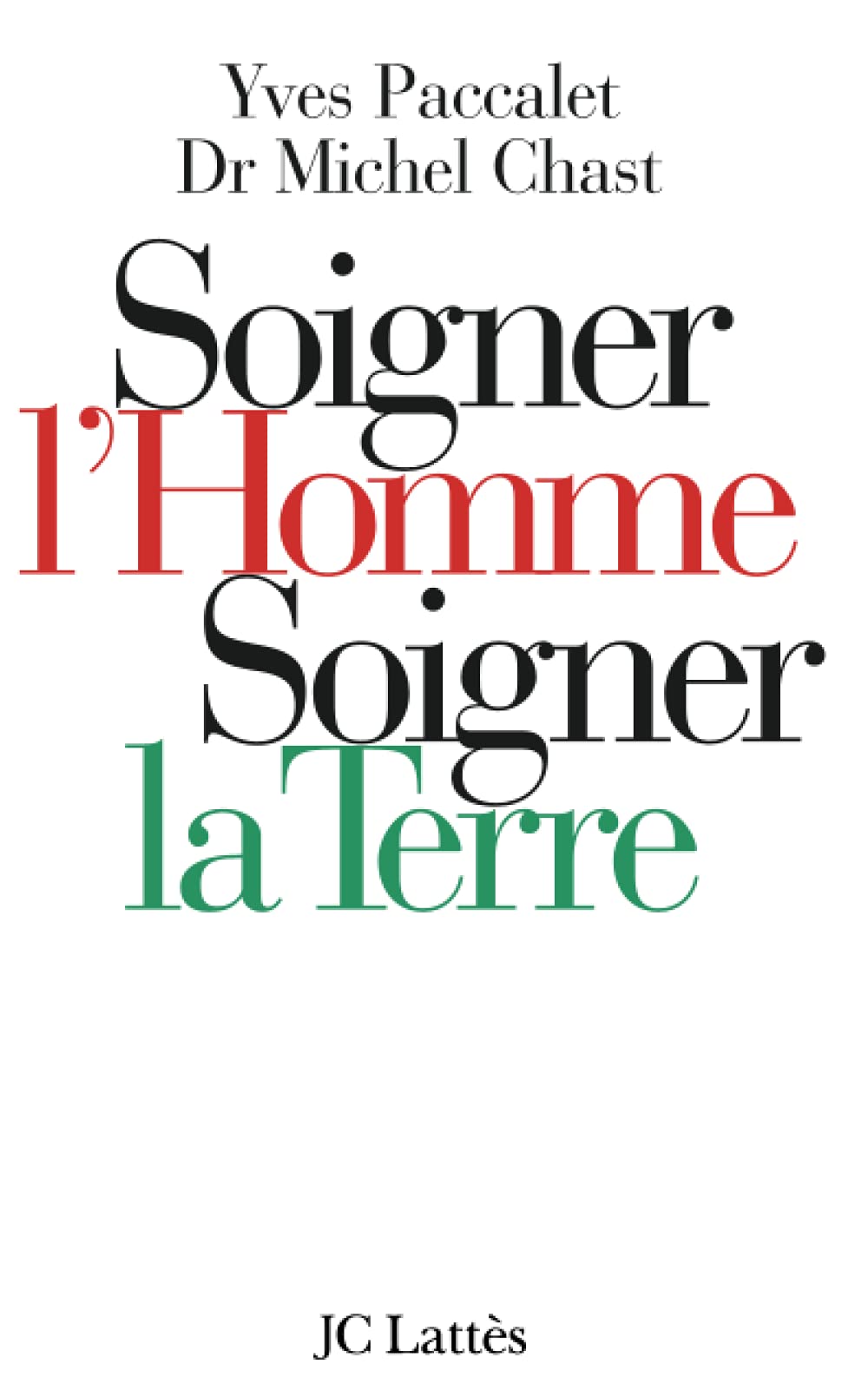 Soigner l'homme, soigner la Terre 9782709623964