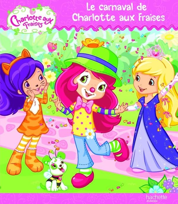 Le carnaval de Charlotte aux Fraises 9782012268524