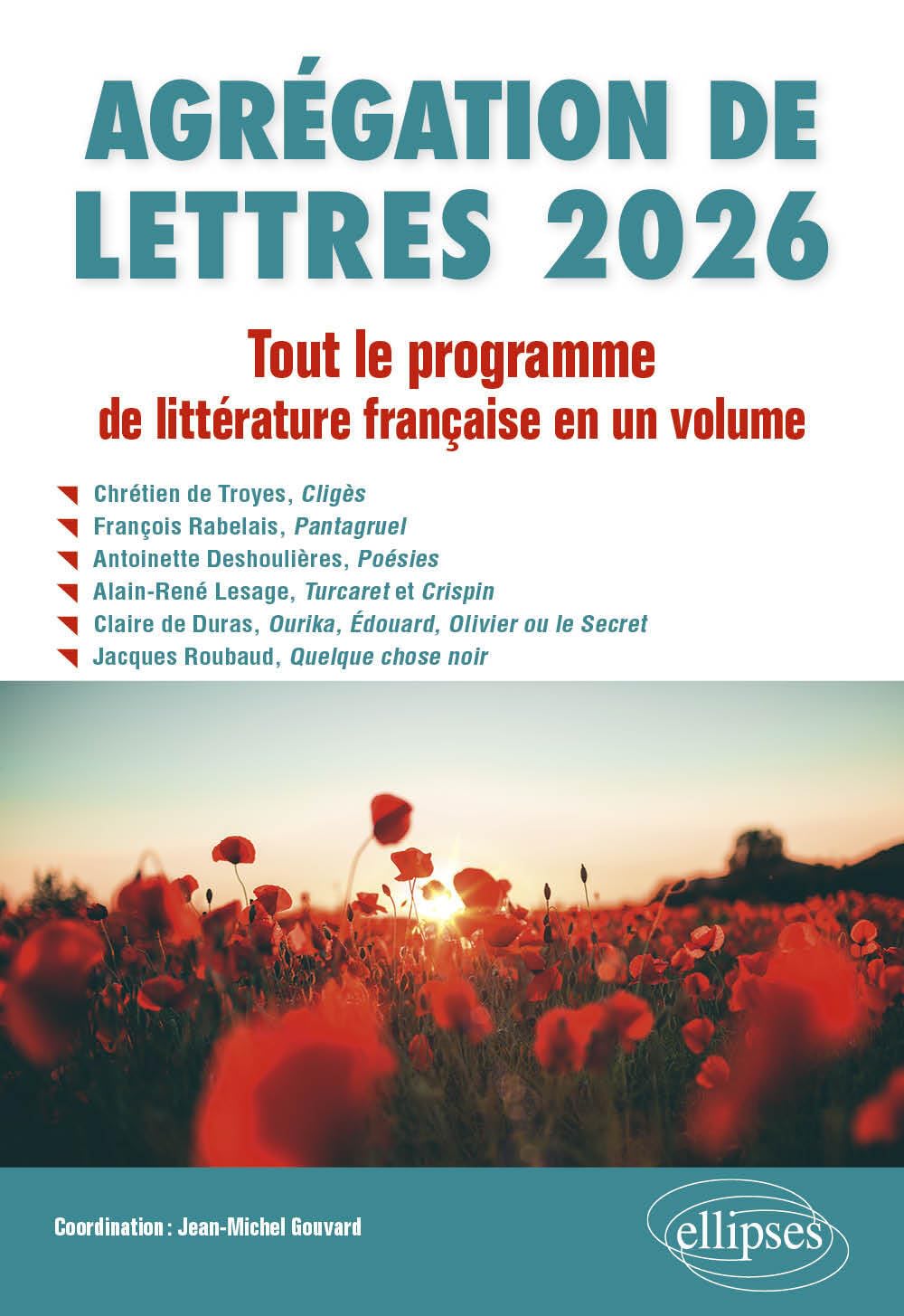 Agrégation de Lettres: Tout le programme de littérature française en un volume 9782340105553