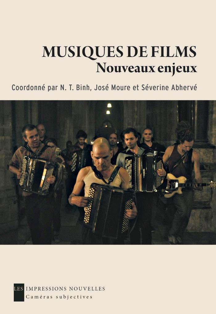 Musiques de film : nouveaux enjeux: Rencontre sensible entre deux arts 9782874492167