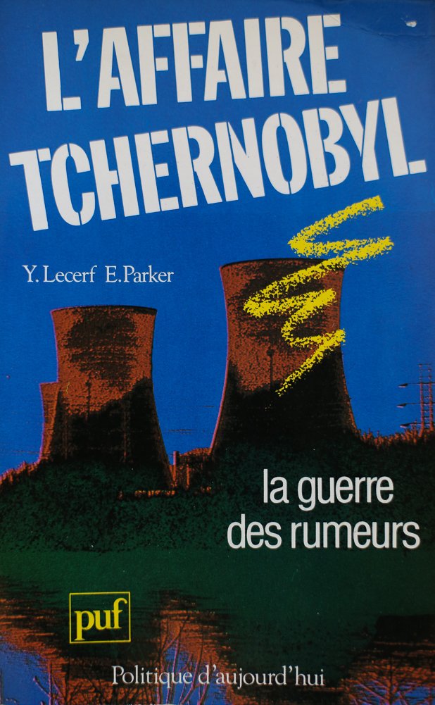 L'affaire Tchernobyl, la guerre des rumeurs 9782130413721