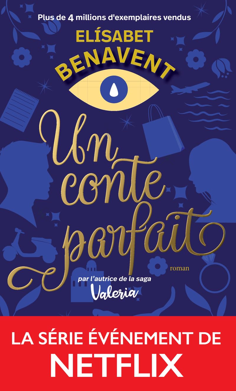Un conte parfait: l'autrice à l'origine de la saga Valeria adaptée par Netflix 9782809847604