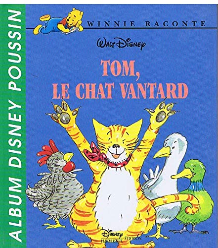 Disney albums poussin : Tom le chat vantard 9782230005970