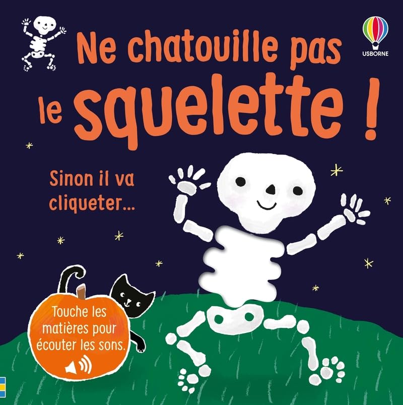 Ne chatouille pas le squelette ! - Je touche, j'écoute - dès 6 mois 9781836066392