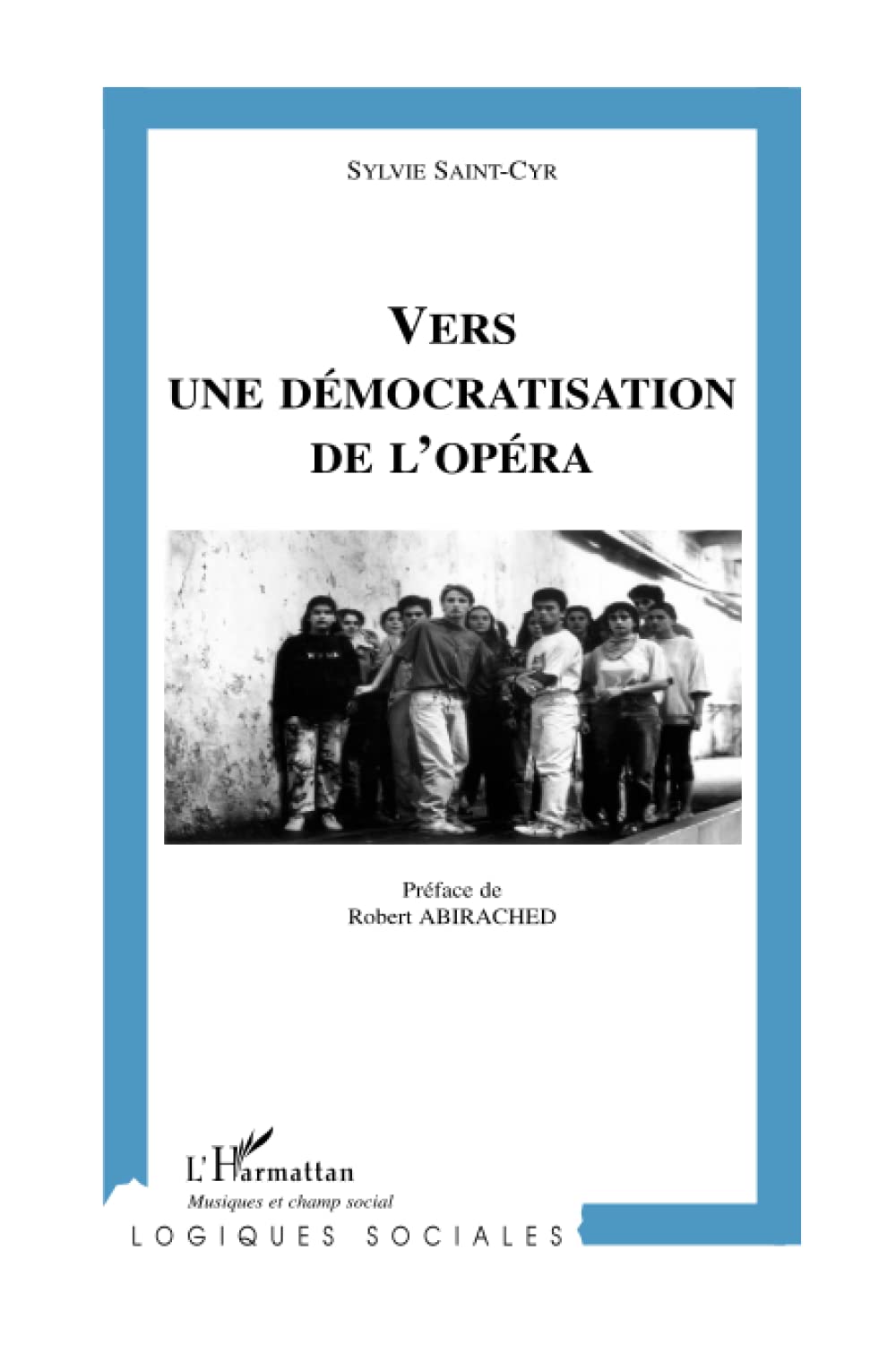 Vers une démocratisation de l'opéra 9782747599177