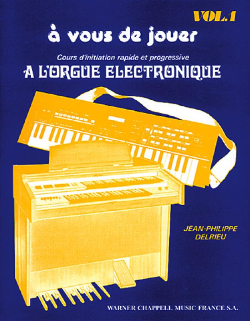 A vous de Jouer Volume 1 - Orgue Elec. 9788882912574
