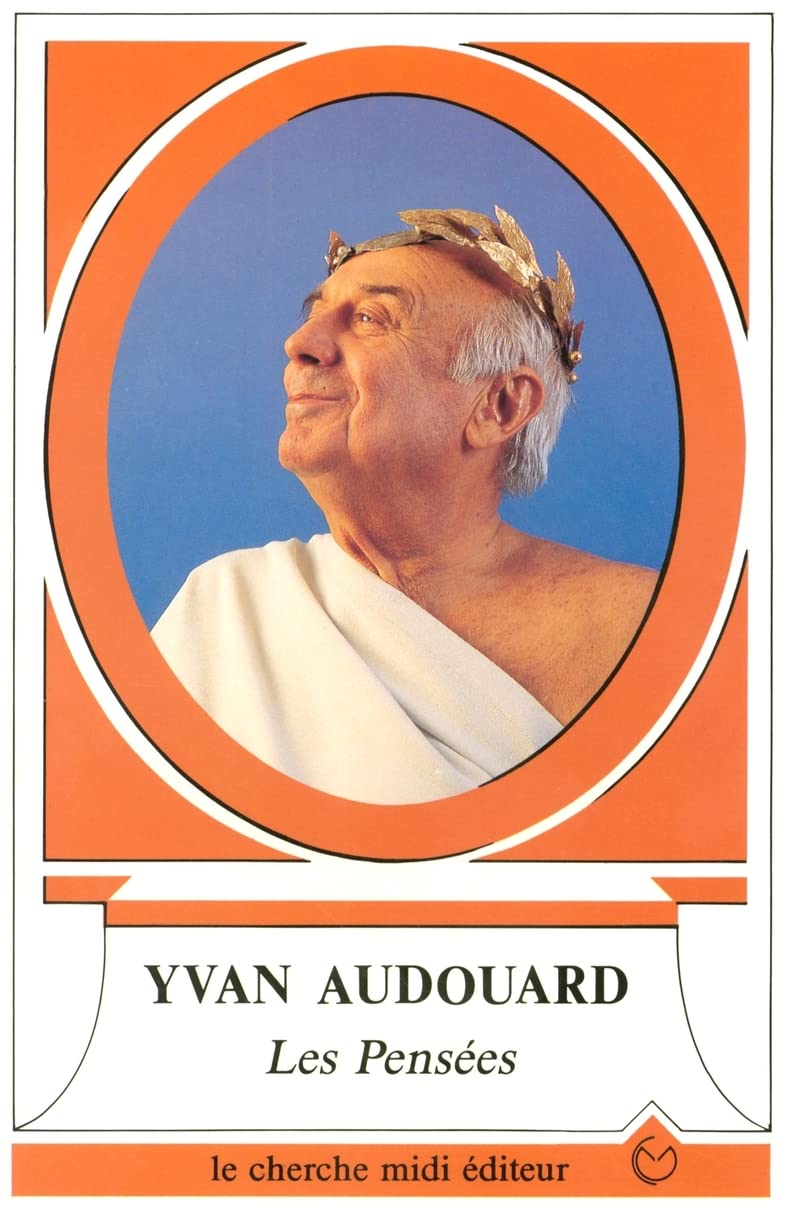 LES PENSEES D YVAN AUDOUARD 9782862741918