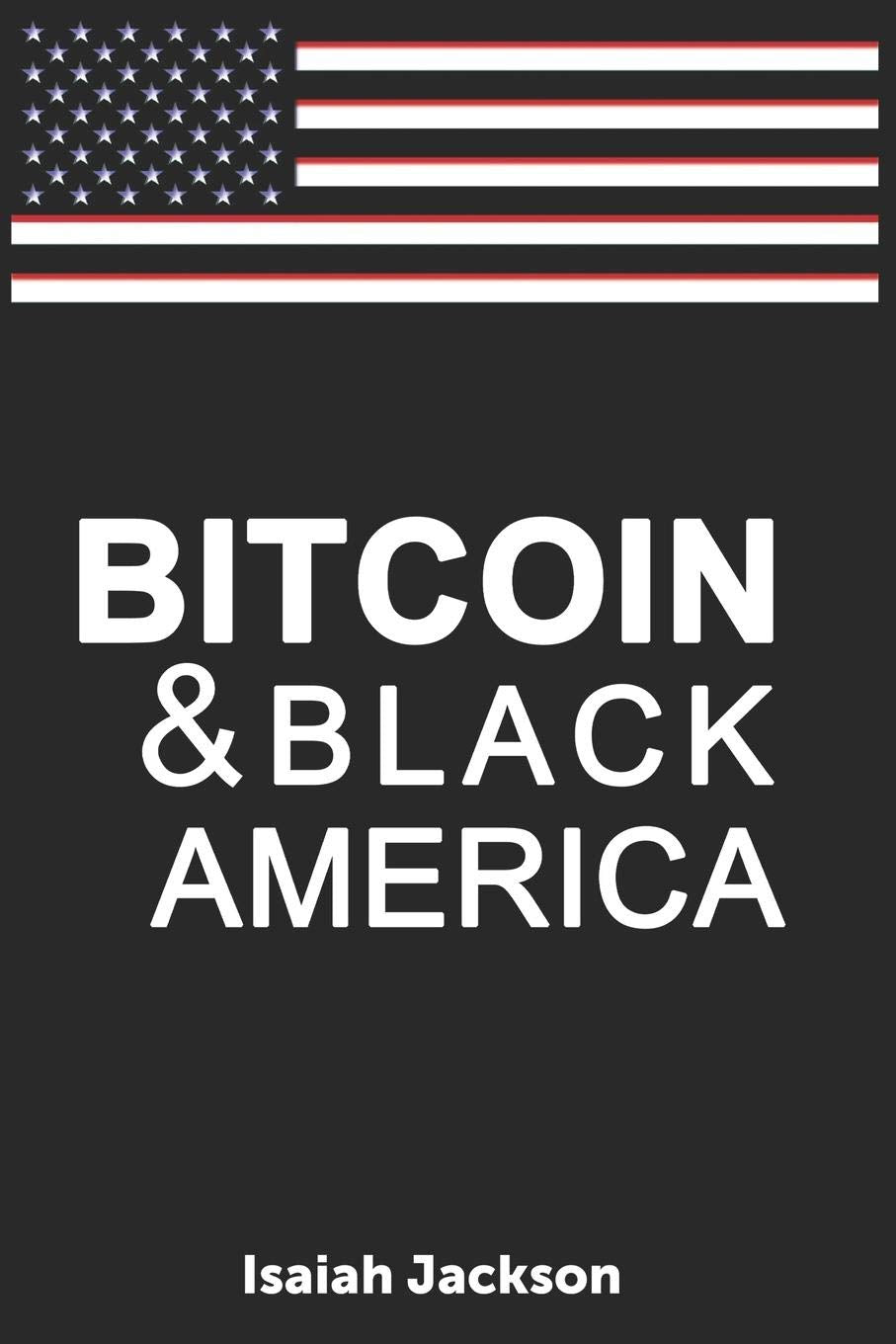 Bitcoin & Black America 9781079178098