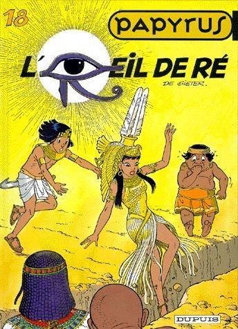 L'Oeil de Ré. Papyrus, numéro 18 9782800130675