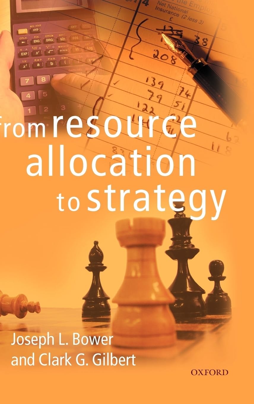 From Resource Allocation to Strategy 9780199277445