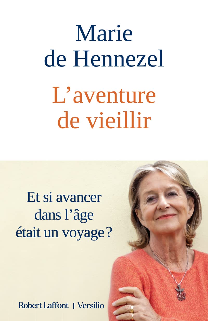 L'Aventure de vieillir - Et si avancer dans l'âge était un voyage ? 9782221267844