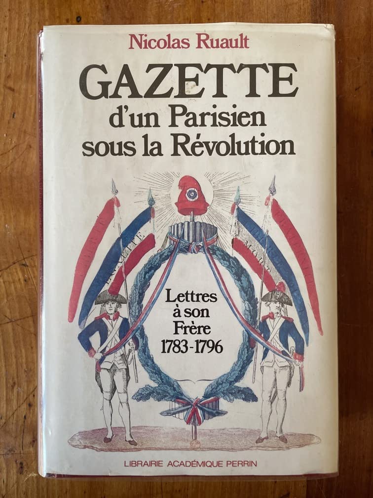 Gazette d'un parisien sous la révolution 9782262000004