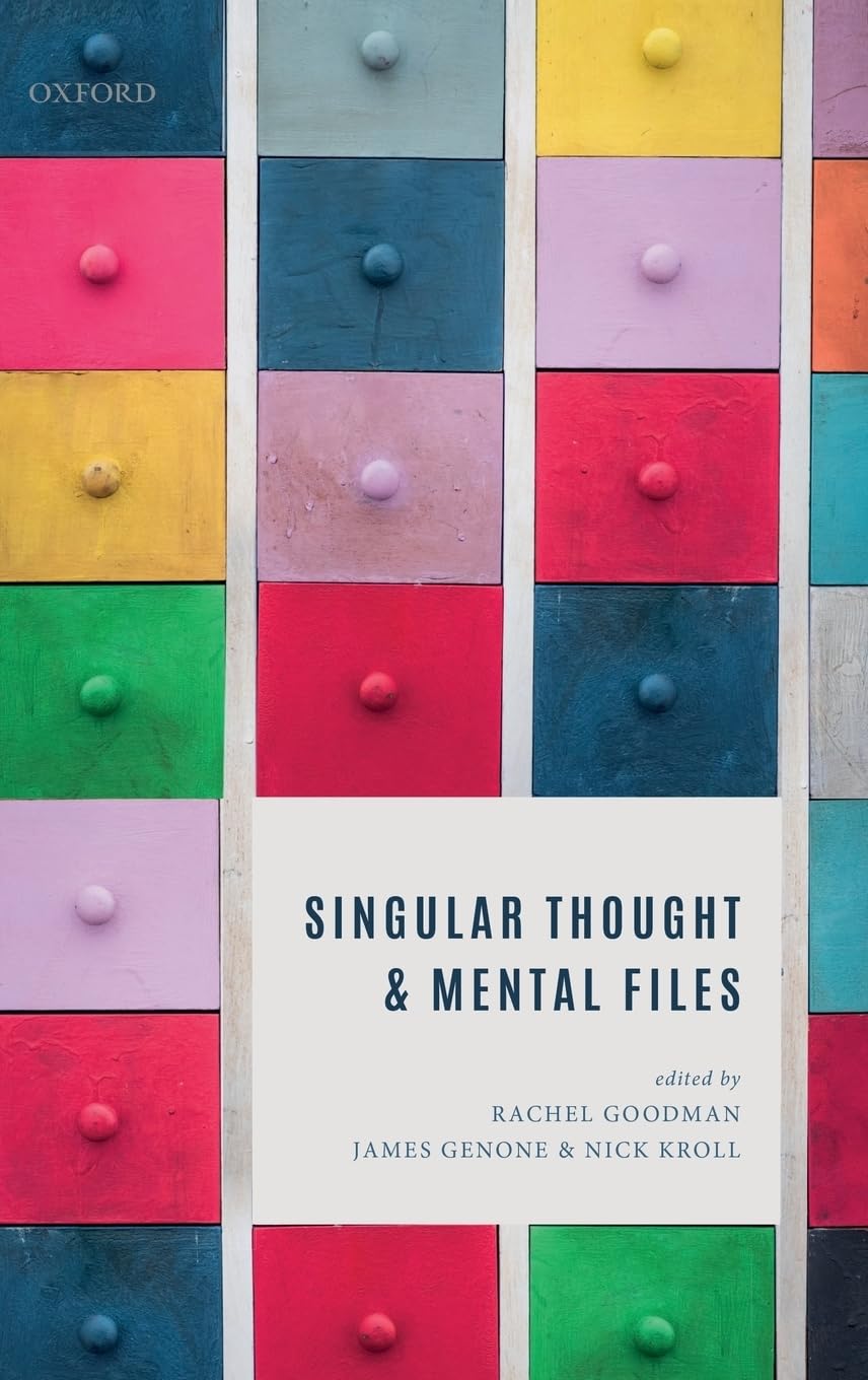 Singular Thought and Mental Files 9780198746881