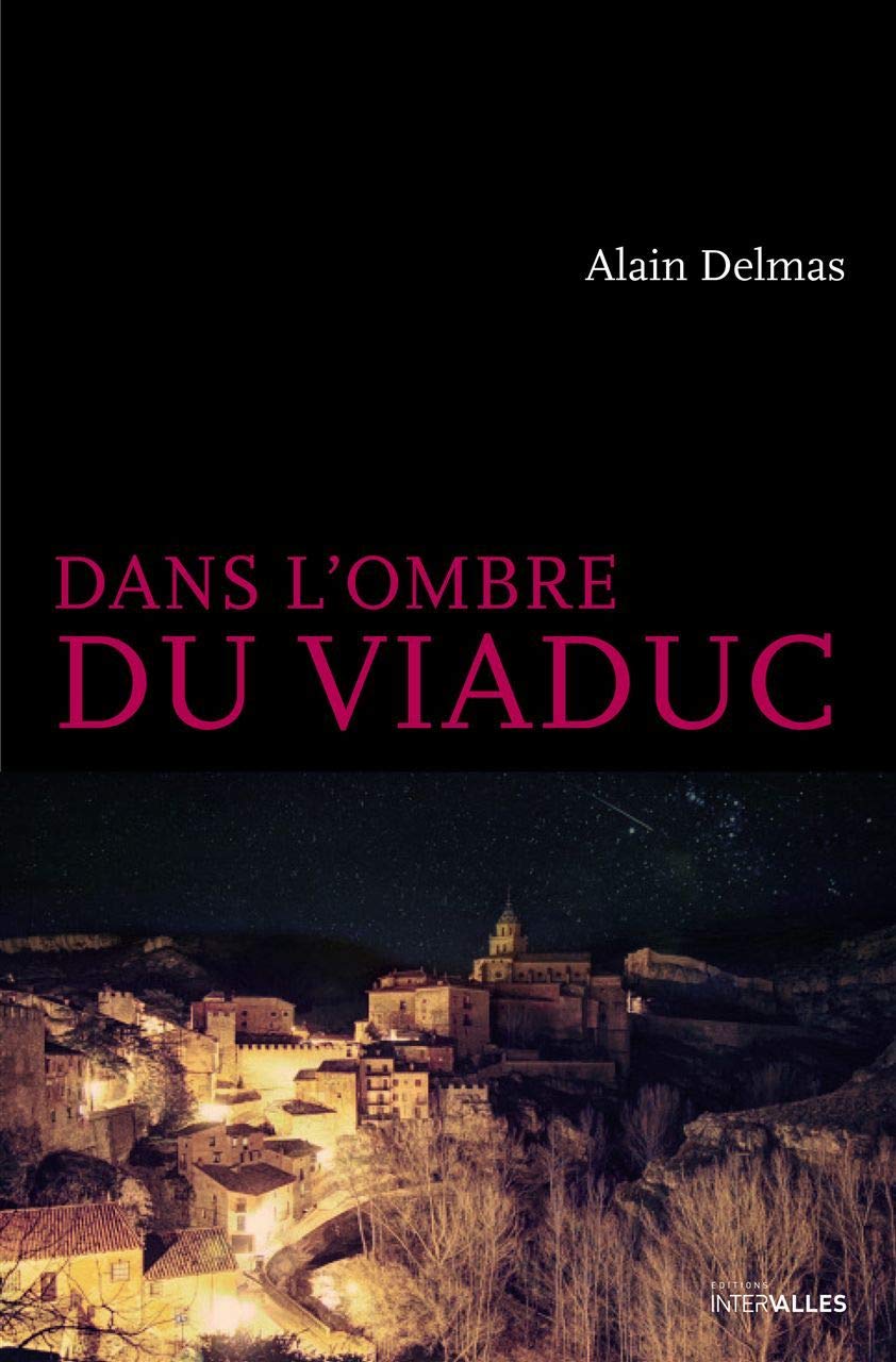 Dans l'ombre du viaduc 9782369560555