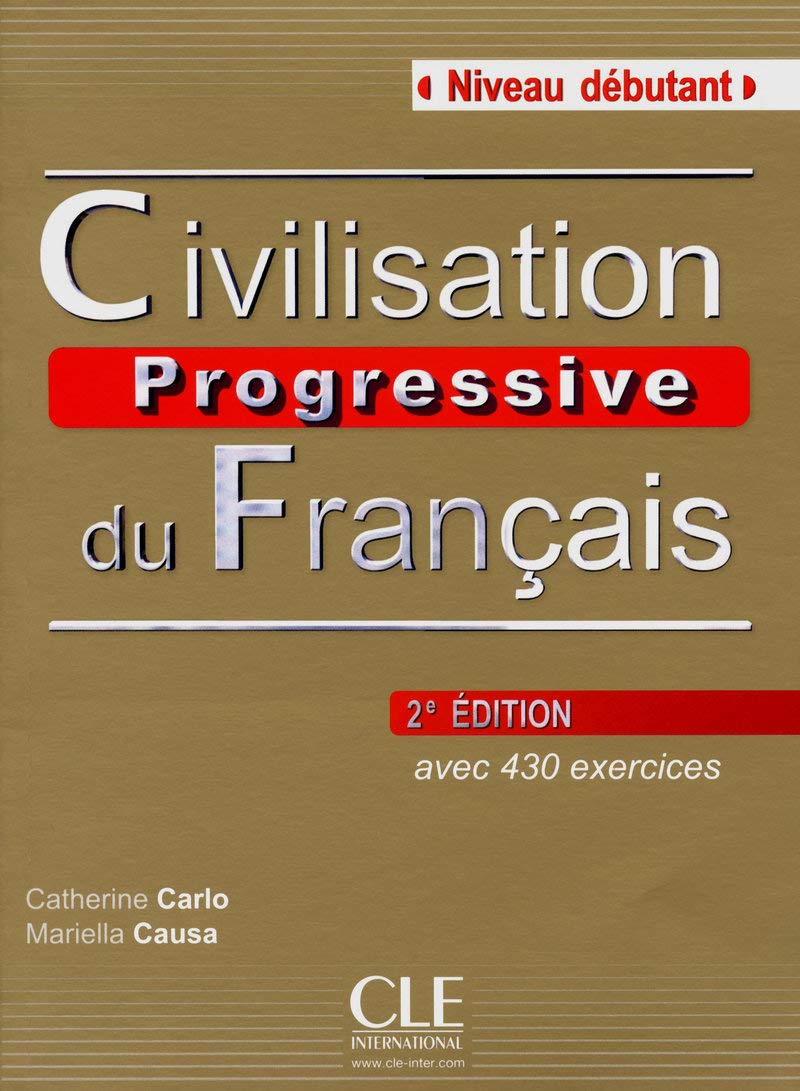 Civilisation progressive du français - Niveau débutant - Livre + CD - 2ème édition 9782090381207