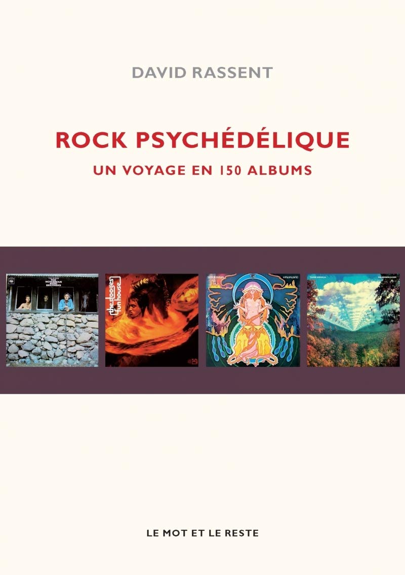 Rock psychédélique: Un voyage en 150 albums 9782360543588