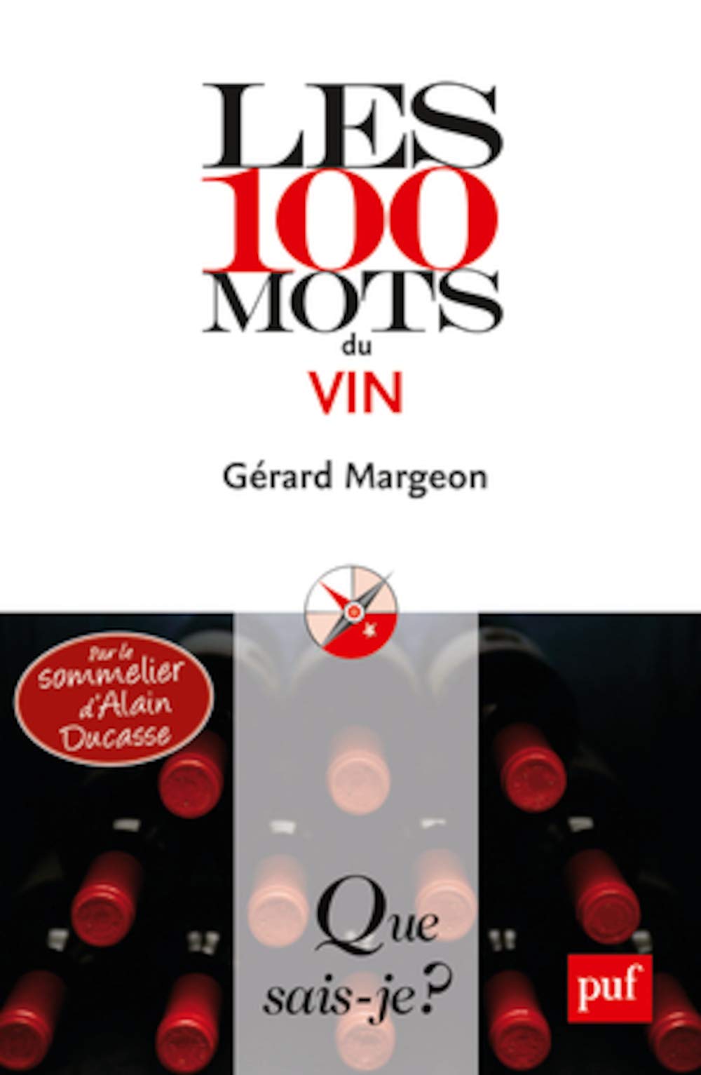 Les 100 mots du vin 9782130571339