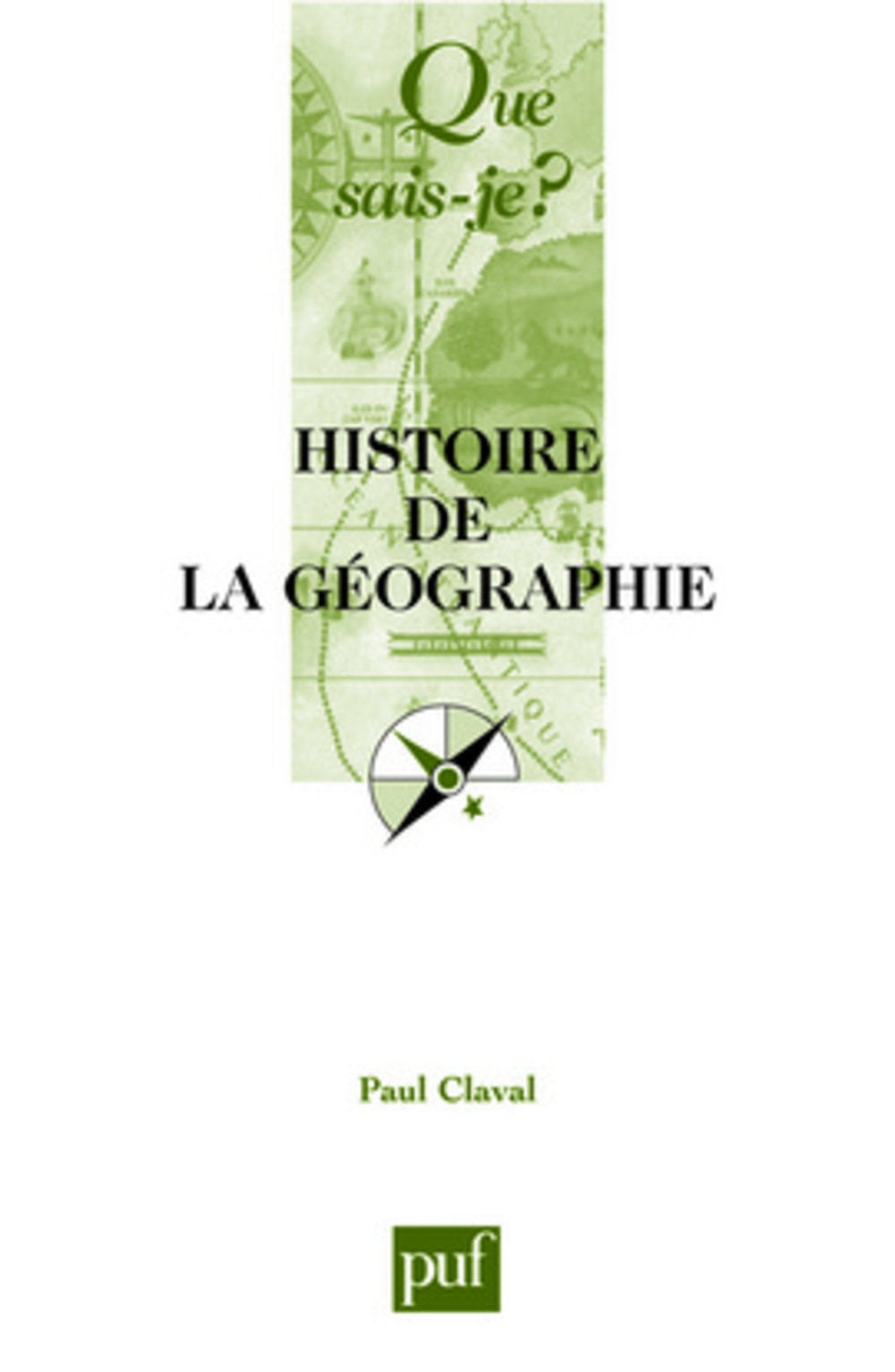 Histoire de la géographie 9782130521815