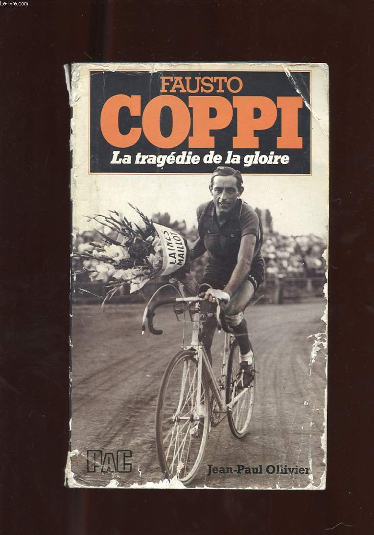FAUSTO COPPI.LA TRAGEDIE DE LA GLOIRE 9782853361798