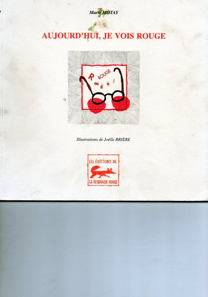 Aujourd'hui, je vois rouge 9782910861346