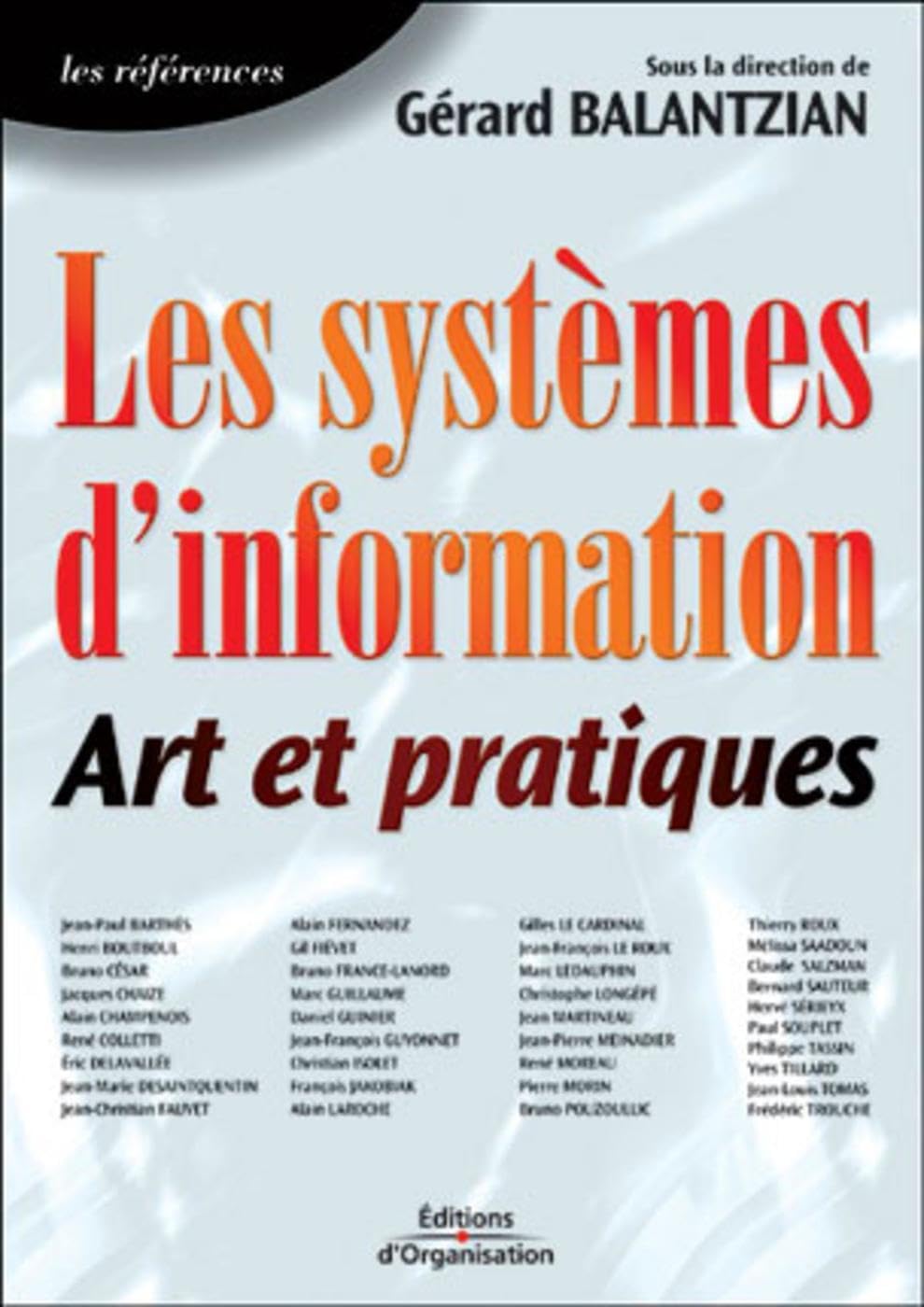 Les Systèmes d'information : Art et Pratiques 9782708127876
