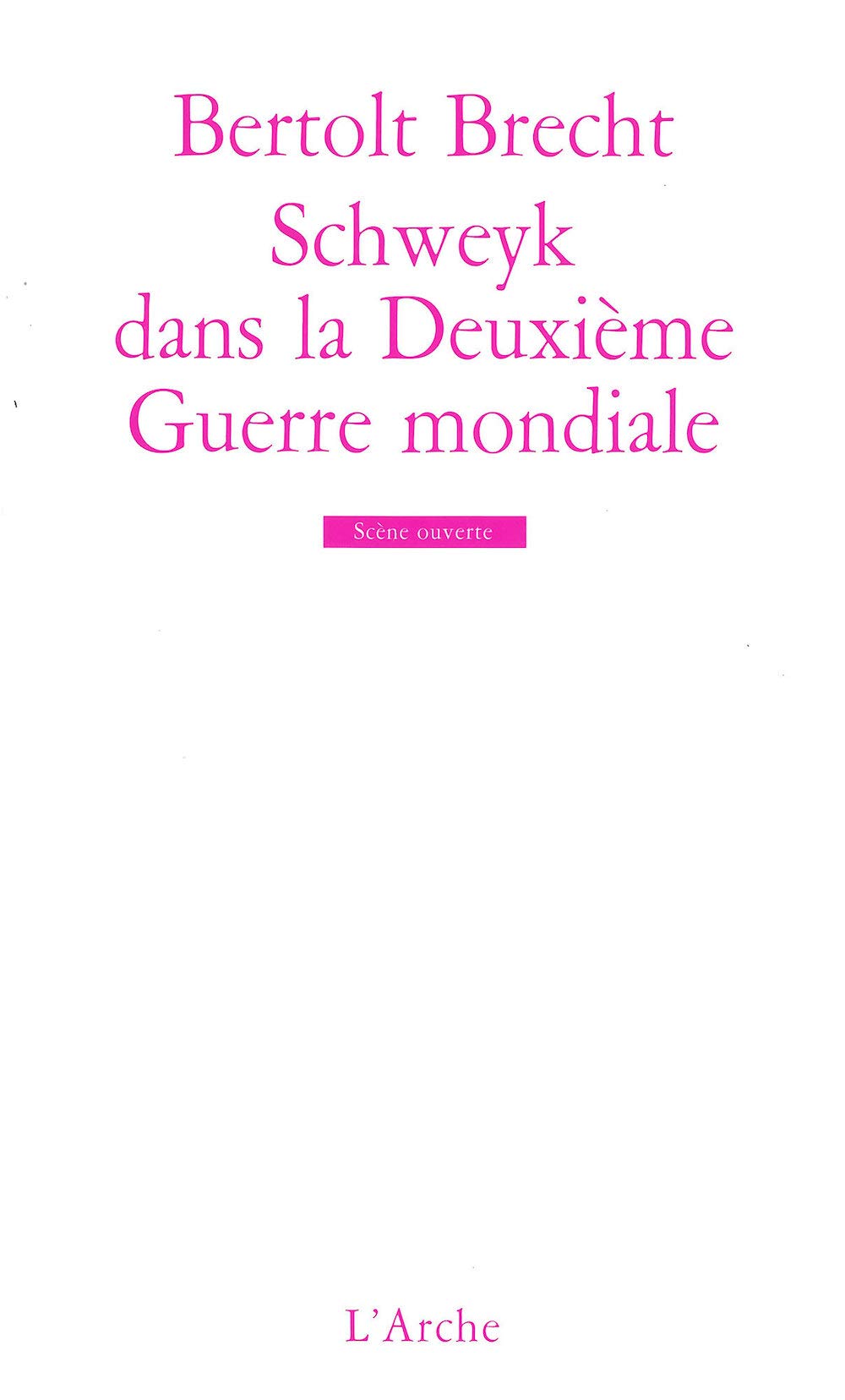 Schweyk dans la Deuxième Guerre mondiale 9782851815934