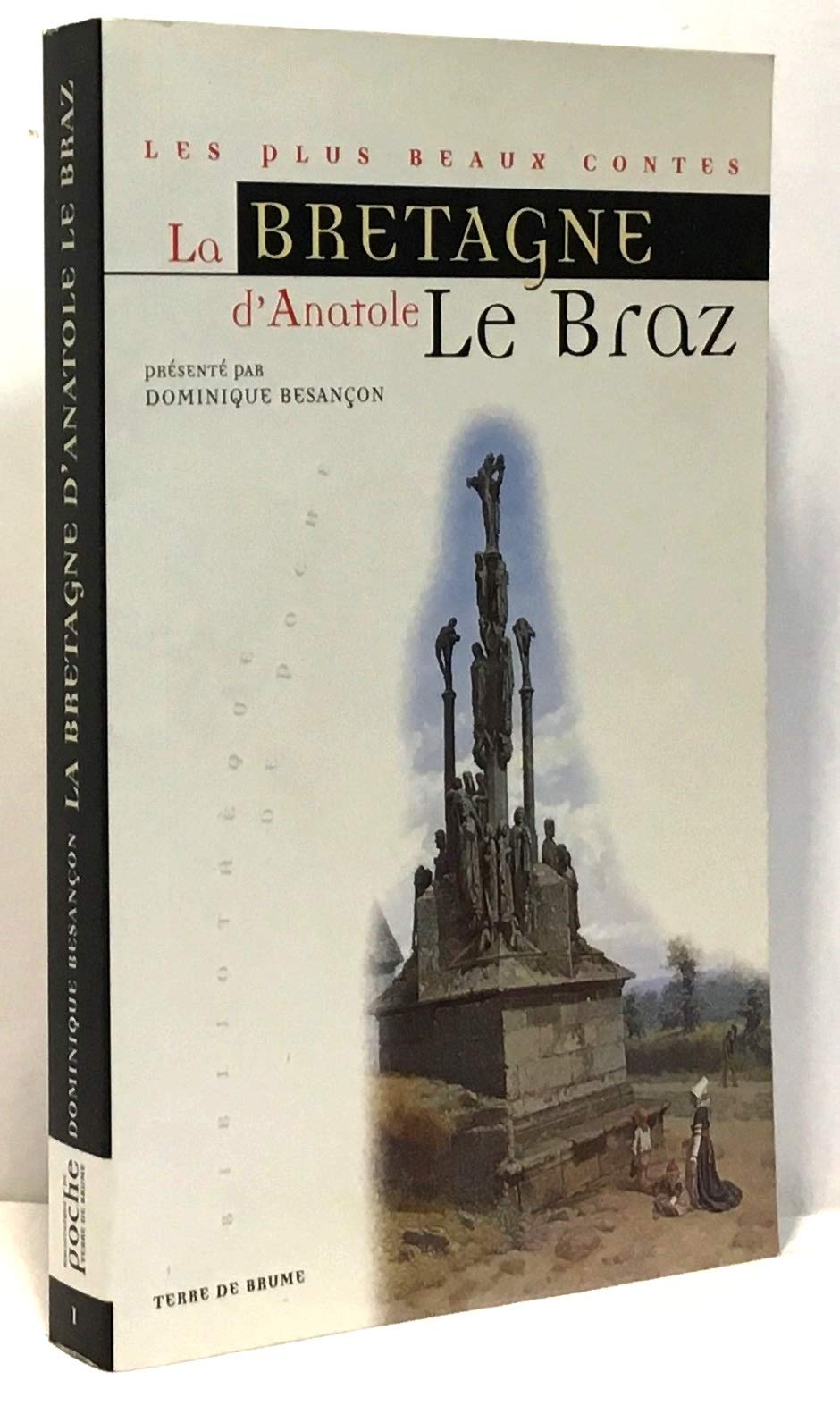 La Bretagne d'Anatole Le Braz 9782843620096