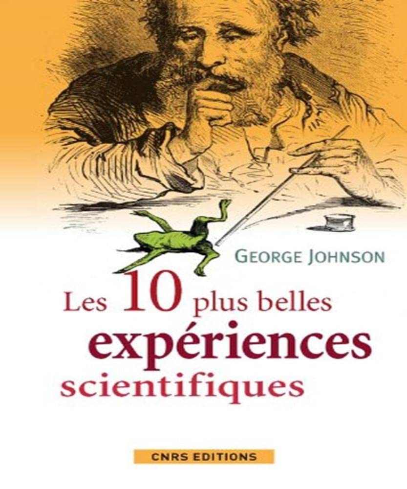 Les Dix plus belles expériences scientifiques 9782271069511