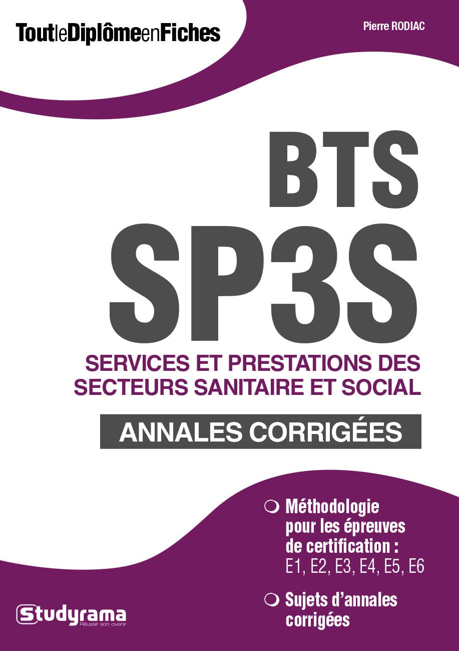 BTS SP3S dervices et prestations des secteurs sanitaire et social: Rappels de cours - validation des 7 modules de formation 9782759031597