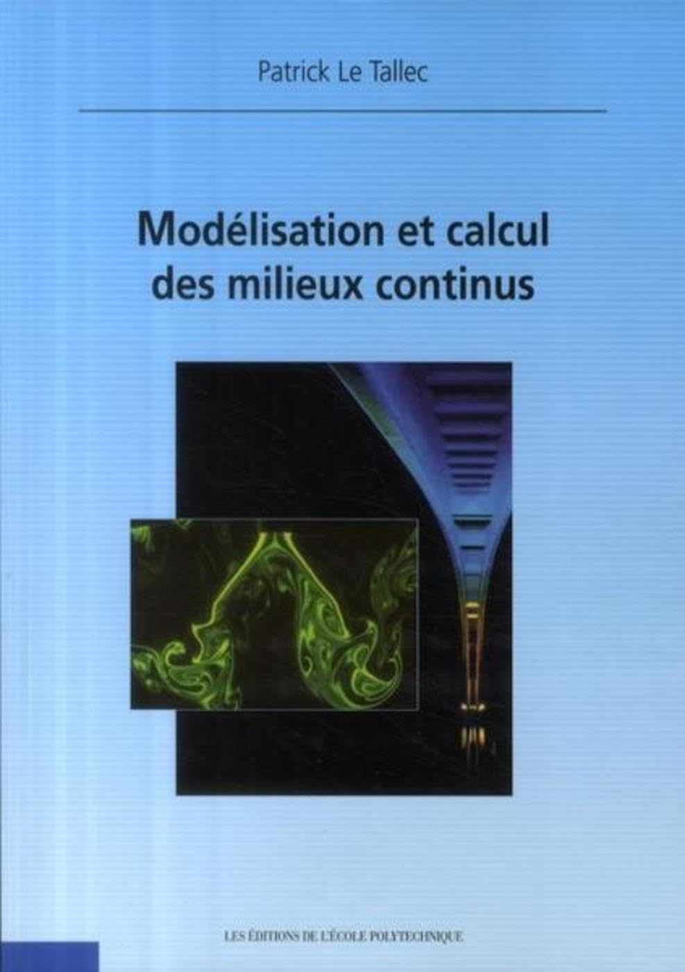 Modélisation et calcul des milieux continus 9782730214940